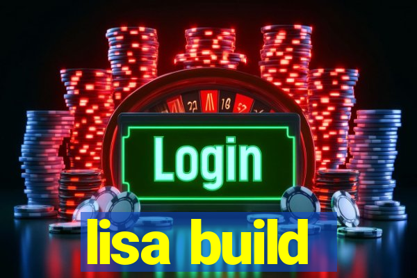 lisa build